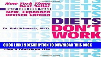 Best Seller Diets Don t Work: Now You Can Become "Naturally Thin" Step-By-Step When All Else Fails