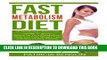 Best Seller Fast Metabolism Diet: 20 Metabolism Boost Diet to Speed Up Your Metabolism, Help You
