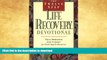 FAVORITE BOOK  The Twelve Step Life Recovery Devotional: Thirty Meditations from Scripture for
