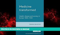 Best book  Medicine transformed: Health, disease and society in Europe 1800-1930 online for ipad