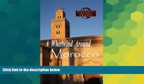 Ebook Best Deals  A Whirlwind Around Morocco: A Light-Hearted Moroccan Travel Adventure  Buy Now