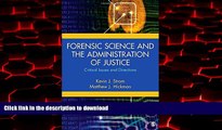 Best book  Forensic Science and the Administration of Justice: Critical Issues and Directions
