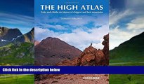 Best Buy Deals  The High Atlas: Treks and climbs on Morocco s biggest and best mountains  Full