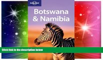 Must Have  Lonely Planet Botswana   Namibia (Multi Country Guide)  Most Wanted