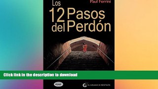 FAVORITE BOOK  Los 12 pasos del perdon (Spanish Edition) FULL ONLINE