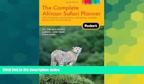 Ebook deals  Fodor s The Complete African Safari Planner: with Tanzania, South Africa, Botswana,