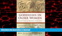 Read books  Goddesses in Older Women: Archetypes in Women Over Fifty