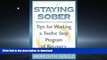 READ  Staying Sober: Tips for Working a Twelve Step Program of Recovery FULL ONLINE