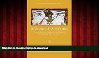 liberty books  Alchemical Divination: Accessing your spiritual intelligence for healing and