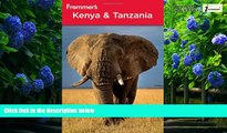 Best Buy Deals  Frommer s Kenya and Tanzania (Frommer s Complete Guides)  Full Ebooks Most Wanted