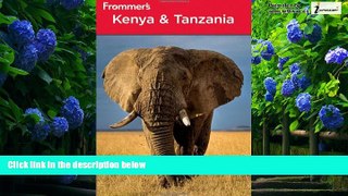Best Buy Deals  Frommer s Kenya and Tanzania (Frommer s Complete Guides)  Full Ebooks Most Wanted