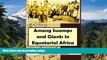 Ebook Best Deals  Among Swamps and Giants  in Equatorial Africa:  An Account of Surveys and