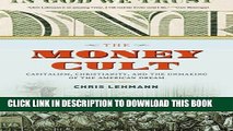 [PDF] FREE The Money Cult: Capitalism, Christianity, and the Unmaking of the American Dream