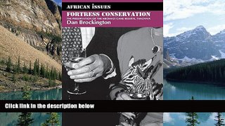 Best Buy Deals  Fortress Conservation: The Preservation of the Mkomazi Game Reserve,  Full Ebooks