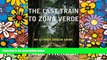 Ebook Best Deals  The Last Train to Zona Verde: My Ultimate African Safari  Most Wanted