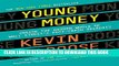 [PDF] FREE Young Money: Inside the Hidden World of Wall Street s Post-Crash Recruits [Read] Online