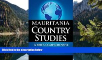 Big Deals  MAURITANIA Country Studies: A brief, comprehensive study of Mauritania  Best Buy Ever