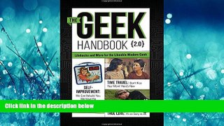 READ book  The Geek Handbook 2.0: More Practical Skills and Advice for the Likeable Modern Geek