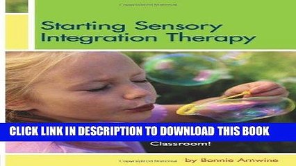 [PDF] FREE Starting Sensory Integration Therapy: Fun Activities That Won t Destroy Your Home or