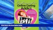 READ book  Confessions of An Online Dating Addict: A True Account of Dating and Relating in the