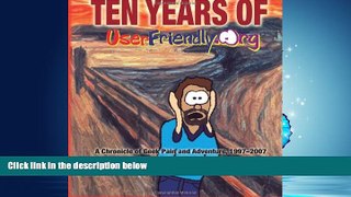 Free [PDF] Downlaod  Ten Years of UserFriendly.Org  DOWNLOAD ONLINE