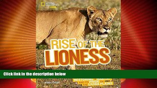 Deals in Books  Rise of the Lioness: Restoring a Habitat and its Pride on the Liuwa Plains