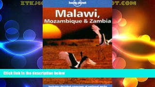 Big Sales  Lonely Planet Malawi, Mozambique   Zambia (Malawi, Mozambique and Zambia)  Premium