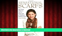 Best books  Sensational Scarfs: 44 Great Ways to Turn a Scarf into a Fabulous Fashion Look online