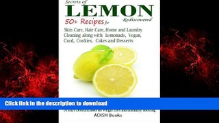 Best books  Secrets of Lemon Rediscovered: 50 Plus Recipes for Skin Care, Hair Care, Home Cleaning