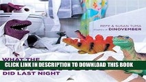 [PDF] FREE What the Dinosaurs Did Last Night [Read] Full Ebook