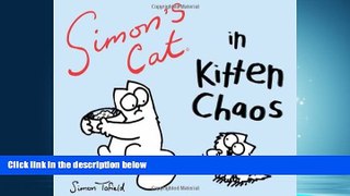 READ book  Simon s Cat in Kitten Chaos  DOWNLOAD ONLINE