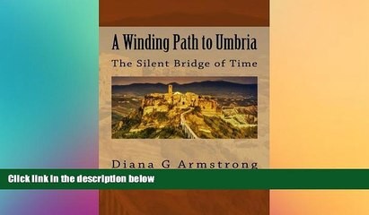 Ebook deals  A Winding Path to Umbria: The Silent Bridge of Time  Most Wanted