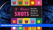 FREE PDF  X-rated Shots (Running Press Miniature Editions)  DOWNLOAD ONLINE