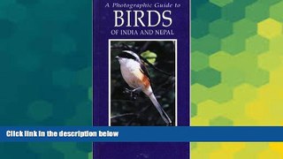 Ebook Best Deals  Photographic Guide to Birds of India and Nepal: Also Bangladesh, Pakistan, Sri