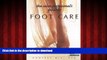 Read books  The Salon Professional s Guide to Foot Care online