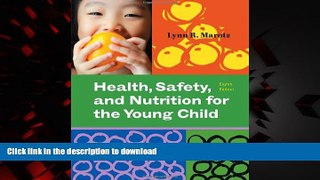 Buy book  Health, Safety, and Nutrition for the Young Child (What s New in Early Childhood) online