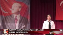 Gazi Mustafa Kemal Atatürk Aliağa’da Anıldı