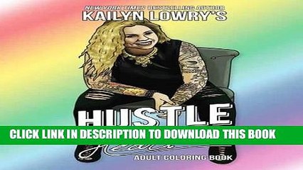 Download Ebook Download Kailyn Lowry S Hustle And Heart Adult Coloring Book Pdf Video Dailymotion