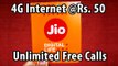 OFFICIAL : Reliance Jio 4G Launch (EXPLAINED) : 4G Internet @Rs. 50, Unlimited Free Calls