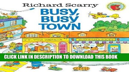 [PDF] Richard Scarry s Busy, Busy Town Popular Online