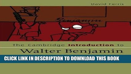 [PDF] The Cambridge Introduction to Walter Benjamin Full Collection