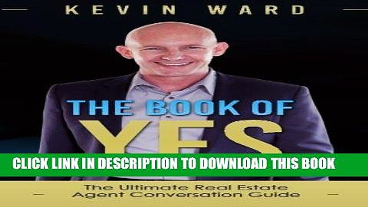 [PDF] The Book of YES: The Ultimate Real Estate Agent Conversation Guide Full Collection
