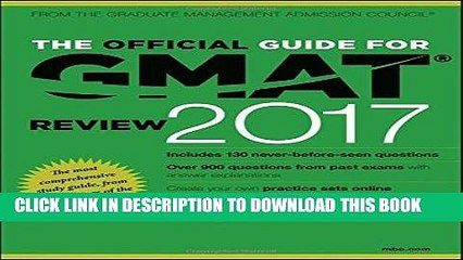 Read Now The Official Guide for GMAT Review 2017 with Online Question Bank and Exclusive Video