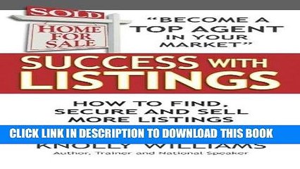 [PDF] Success with Listings: How to Find, Secure and Sell More Listings Full Collection