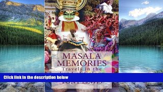Books to Read  Masala Memories: Travels in the Land of Colour  Full Ebooks Most Wanted