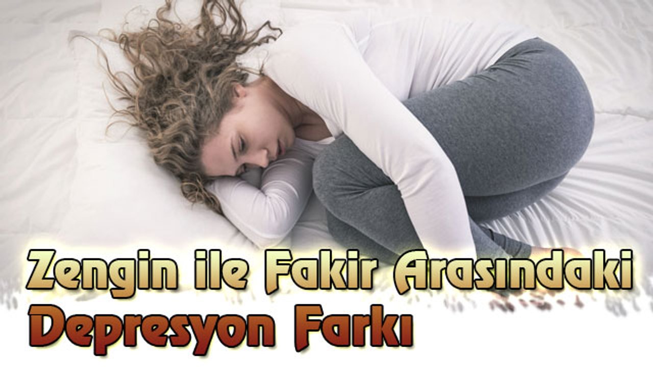 Zengin ile Fakir Arasındaki Depresyon Farkı