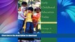 FAVORITE BOOK  Early Childhood Education Today and Early Childhood Settings and Approaches DVD