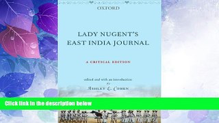 Big Deals  Lady Nugent s East India Journal: A Critical Edition  Full Read Best Seller