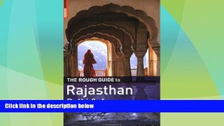 Big Deals  The Rough Guide to Rajasthan, Delhi     Agra  Full Read Most Wanted