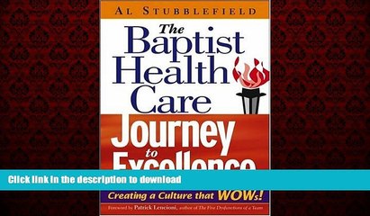 Read book  The Baptist Health Care Journey to Excellence: Creating a Culture that WOWs!